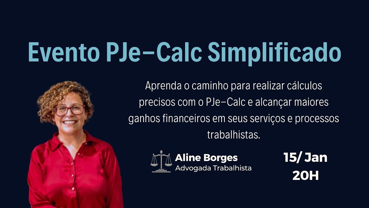 PJE-CALC SIIMPLIFICADO DIA 15 DE JANEIRO ÀS 20:00H