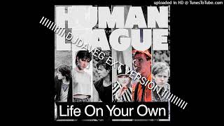 Human League - Life On Your Own (DJ Dave-G Ext Version).