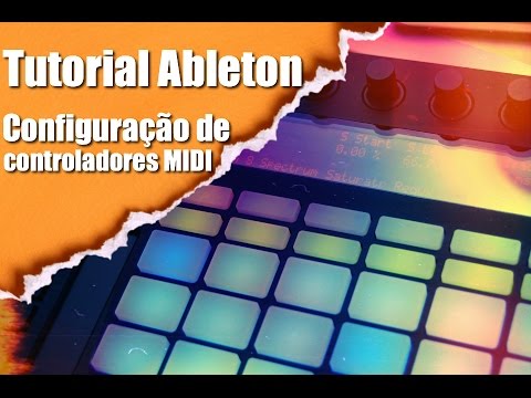 Tutorial Ableton Live 9 - Configuração de Controladores MIDI (Tutorial ...