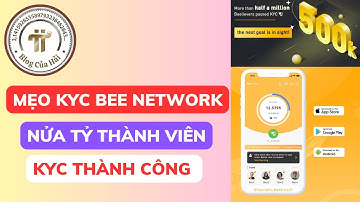 Mẹo Vượt Qua KYC BEE NETWORK l Blog Của Hải