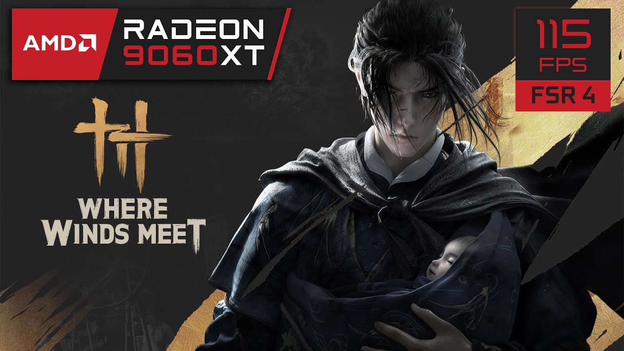 RX 9060 XT 16GB – Where Winds Meet | 1080p / 1440p / 4K / 8K