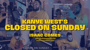 Kanye West - Closed On Sunday - Isaac Gomes (cover)