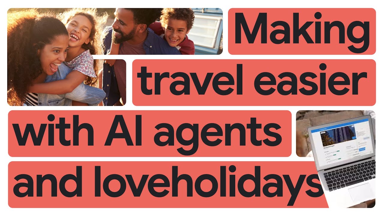 New Way Now: loveholidays powers smoother travel experiences with Google Cloud AI