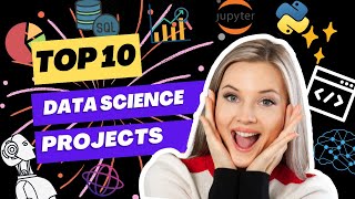 Top 10 data science projects that you should try | Data Science | Engineering