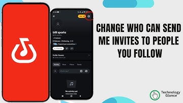 Change Who Can Send Me Invites to People You Follow on BandLab |Technologyglance