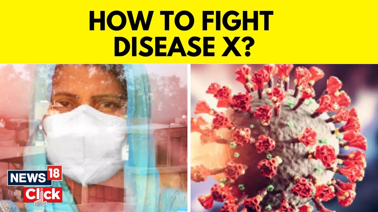 Explained! FourPoint Strategy To Fight Disease X Disease X World