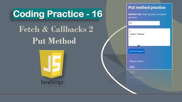 HTTP Put Method Practice Page  Coding Practice 16 | Fetch & Callbacks 2 | ccbp nxtwave