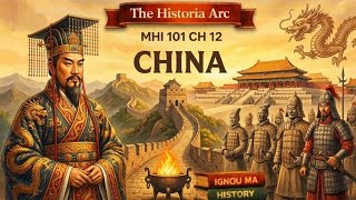 MHI 101 CH- 12 CHINA for IGNOU MAHI Students #ignou #mahi #history 