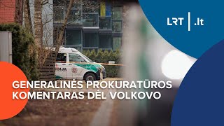 Generalinės prokuratūros komentaras dėl Volkovo | 2024-04-19