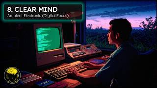 🧠 Clear Mind - Deep Focus & Coding Music For Programming And Productivity | BitFrequencies