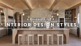 Top 5 Interior Design Styles Explained | Find Your Design Style by Ashley Childers 23,865 views 3 months ago 10 minutes, 19 seconds