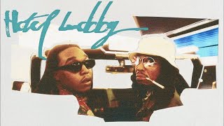 Quavo \& Takeoff - Hotel Lobby (Official Audio)