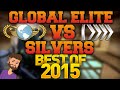 CS GO - Global Elite VS Silvers - Best of 2015!