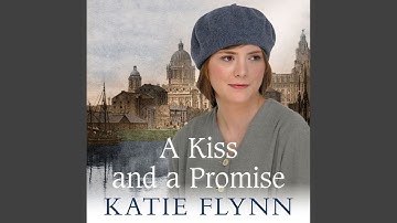 Chapter 17.14 & Chapter 18.1 - A Kiss and a Promise