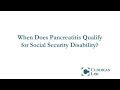 When Does Pancreatitis Qualify for Social Security Disability?