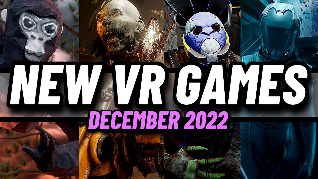 A GREAT month for NEW VR GAMES! // New Quest 2 & PC VR games December 2022