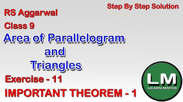 Area of Parallelogram and Triangles| Class 9 Exercise 11 Theorem 1 | RS Aggarwal | Learn Maths