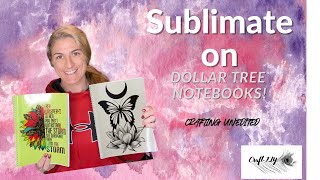 How To Sublimate Dollar Tree Notebooks