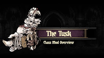 Darkest Dungeon Mods: How to play The Tusk!