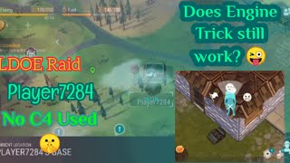 LDOE Raid Player7284 - No C4 Used. Engine Trick on Concrete wall