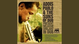 Vignette de la vidéo "Addis Pablo - Selassie Souljahz (Melodica Version)"