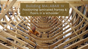 EP09 Positioning laminated floors and frames, summer recap #3: Building the schooner Malabar IV