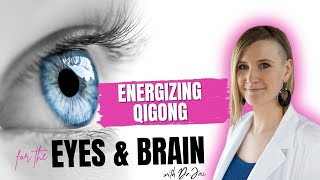 Eye & Brain Qigong: Quick Technique