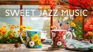 Gentle Saturday with Jazz Music Sweet Coffee ☕Joyful Bossa Nova Brings You a Relaxed Mood All Day