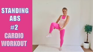 STANDING ABS CARDIO WORKOUT #2
