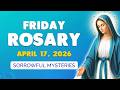 Friday Holy Rosary April 17 2026 SORROWFUL MYSTERIES Of The ROSARY 