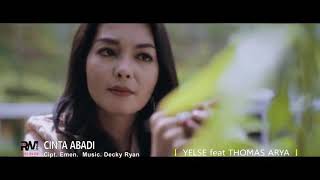 Thomas Arya ft Yelse - Cinta Abadi