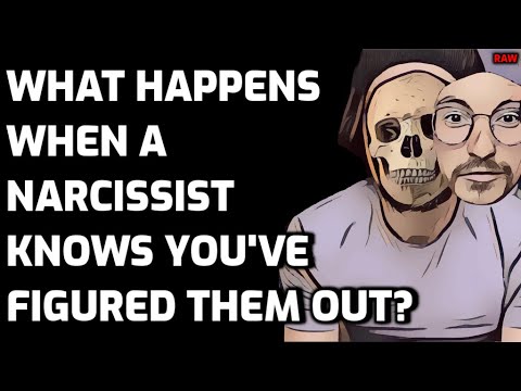 What Happens When A Narcissist Knows You've Figured Them Out? [RAW ...