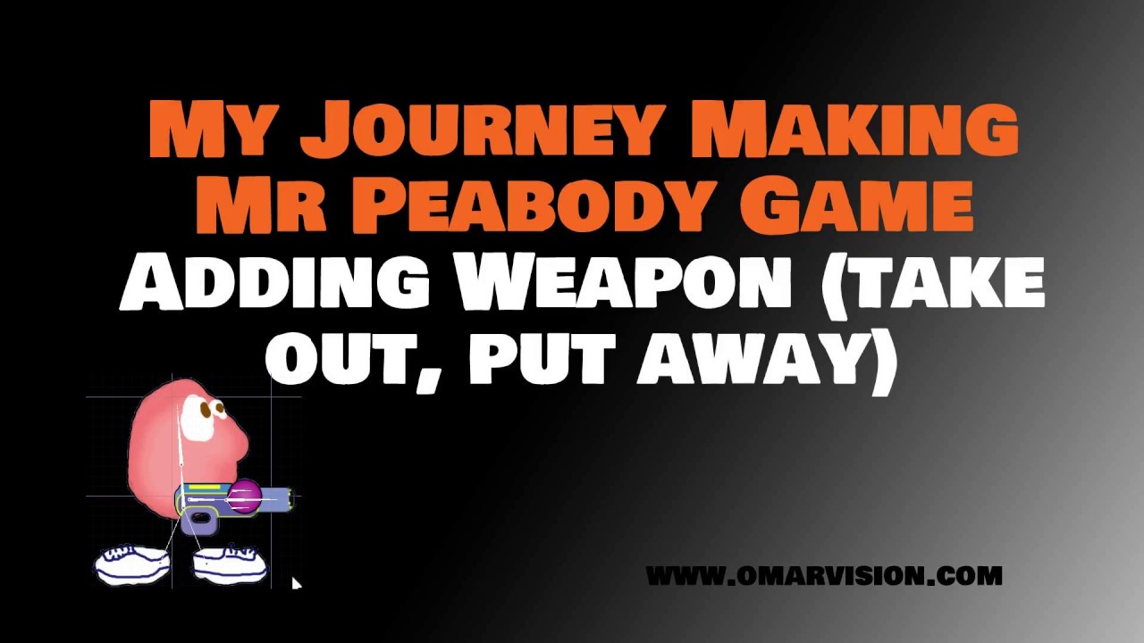 Mr Peabody 2D Game 4 Weapon Draw and Holster YouTube