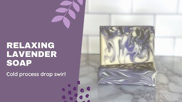 Making and Cutting Lavender Cold Process Soap - Drop Swirl