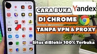 Cara Buka Yandex Tanpa Vpn dan Proxy