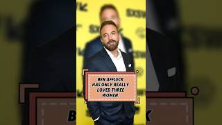 BEN AFFLECK HAS ONLY REALLYLOVED THREE WOMEN. #foryou #BenAffleck #usa #celebrity #celebritynews