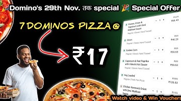 7 DOMINOS PIZZA in ₹17 में|dominos coupon code today|Domino