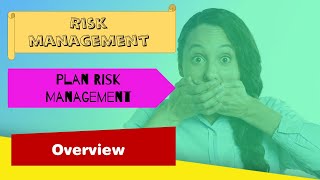 11-01-Plan Risk Management: Overview