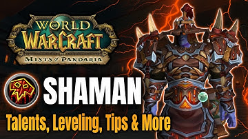 Shaman Leveling Guide 1-90 Mists of Pandaria Classic