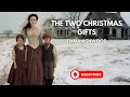 Full Length Audiobook - Historical Western Romance -  The Two Christmas Gifts