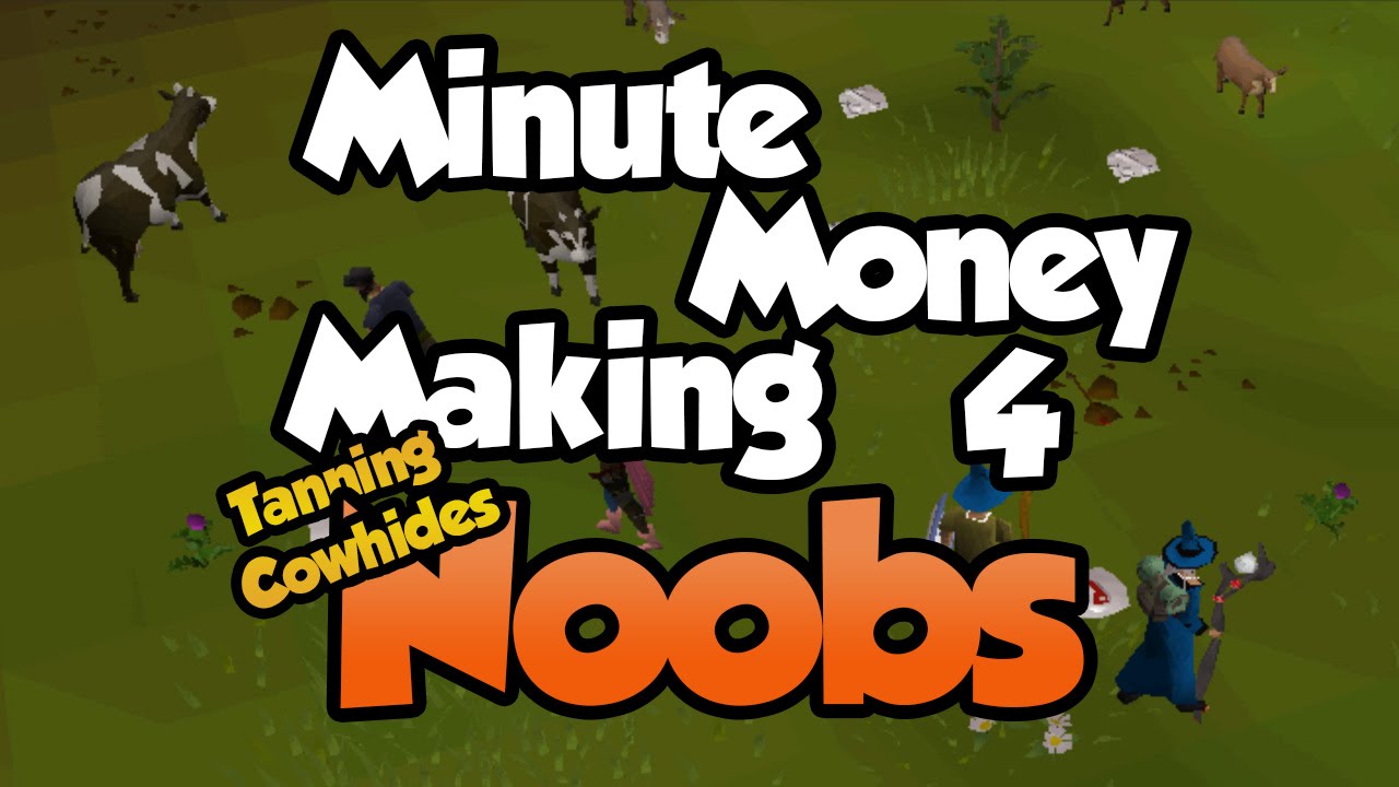 Osrs Minute Money Making Tanning Cowhides 96k Hr Youtube