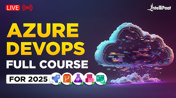 Azure DevOps Full Course 2025 | AZ400 Course | Azure DevOps Tutorial For Beginners | Intellipaat
