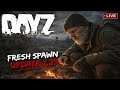🔴LIVE Fresh Spawn Chaos 😤 | Died… Now Fighting My Way Back to Base | DayZ LIVE