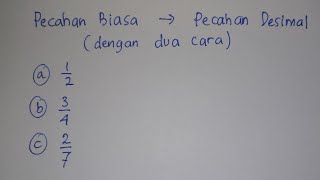 Mengubah Pecahan Biasa Menjadi Desimal dengan Dua Cara | Matematika SD