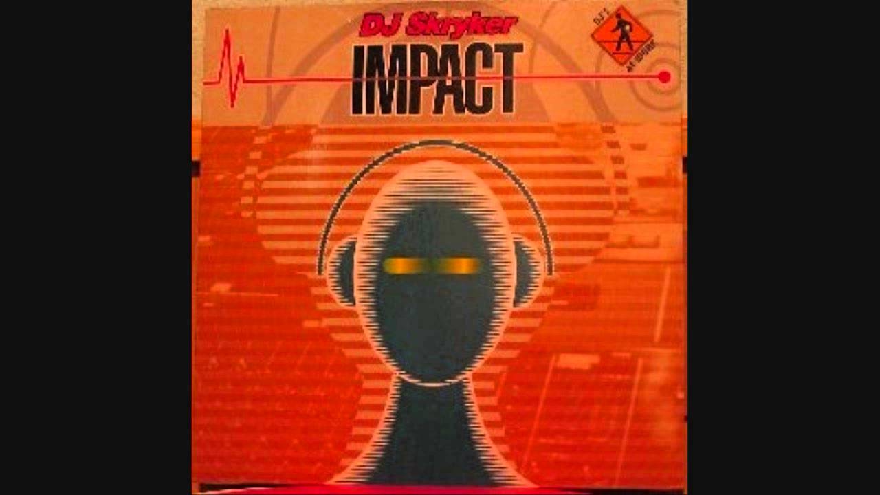 Dj Skryker - Impact auf YouTube ansehen Dj Skryker - Impact auf YouTube ansehen