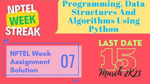 Programming, Data Structures And Algorithms Using Python | NPTEL | Week 7 Solution | January 2023