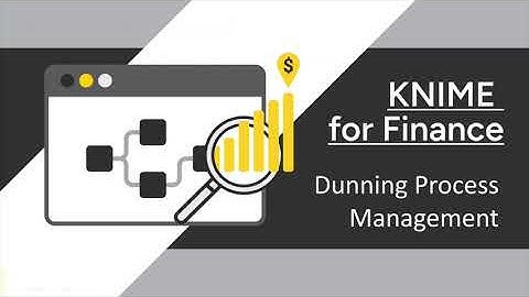 KNIME for Finance - Dunning Process Management
