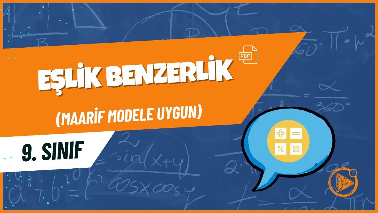 Eşlik Benzerlik | 9. Sınıf Matematik Konu Anlatımı | 2025-2026