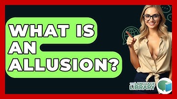What Is An Allusion? - The Language Library