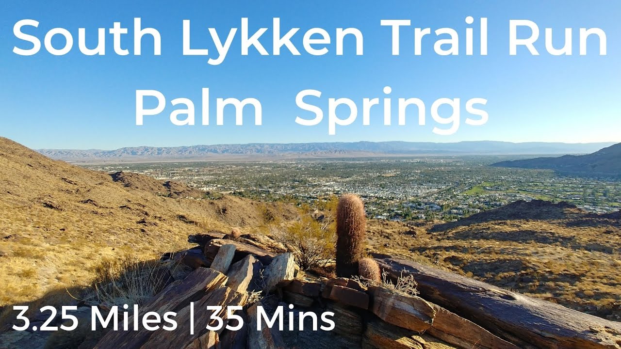 South Lykken Trail Run Palm Springs - 